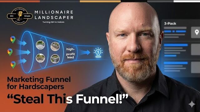 Landscape & Hardscape Marketing Funnel How to Get More High-Profit Jobs & Book Out Your Crews